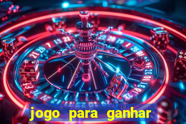 jogo para ganhar dinheiro sem depositar dinheiro